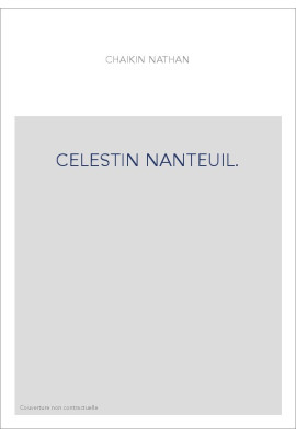 CELESTIN NANTEUIL.