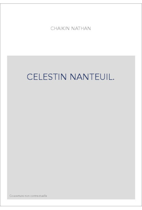 CELESTIN NANTEUIL.