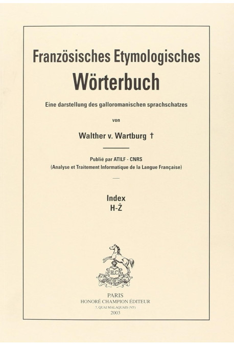 FRANZOESICHES ETYMOLOGISCHES WOERTERBUCH (FEW). INDEX.