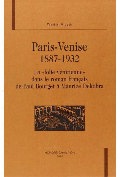 PARIS-VENISE, 1887-1932