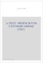 LUTECE. PRESENTATION D'EPHRAIM HARPAZ. (1861).