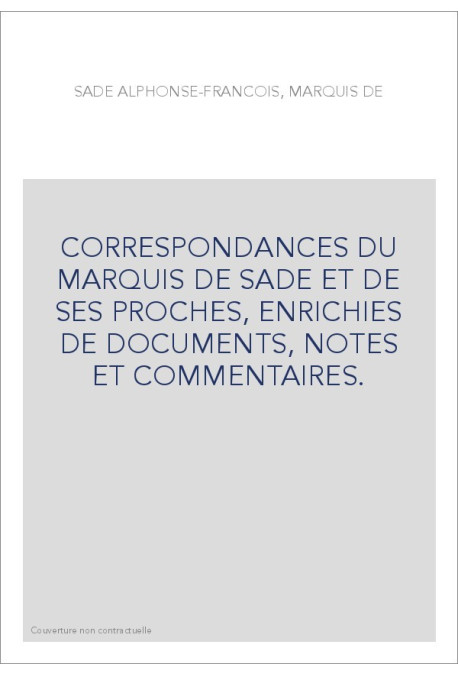 CORRESPONDANCE. TOME VI. 1771-1773 DU PROCES DE MARSEILLE AU FORT DE MIOLANS