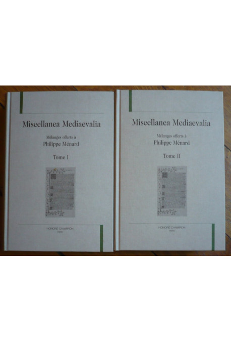 MELANGES OFFERTS A PHILIPPE MENARD. TOME I ET II.