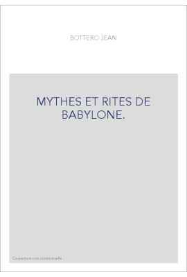 MYTHES ET RITES DE BABYLONE.