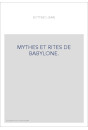 MYTHES ET RITES DE BABYLONE.