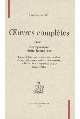 OEUVRES COMPLÈTES. TOME III. CORRESPONDANCE. AFFAIRE DU CARDINALAT