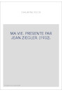 MA VIE. PRESENTE PAR JEAN ZIEGLER. (1932).