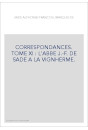 CORRESPONDANCE. TOME XI. 1767-1777 L'ABBE J-F DE SADE A LA VIGNHERME