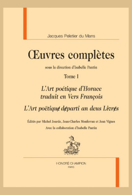 OEUVRES. TOME 1. L'ART POETIQUE D'HORACE TRADUIT EN VERS FRANCOIS. L'ART POETIQUE DEPARTI AN DEUS LIVRES