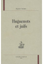 HUGUENOTS ET JUIFS