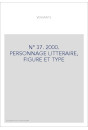VERSANTS 37. PERSONNAGE LITTERAIRE, FIGURE ET TYPE