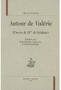 AUTOUR DE VALERIE. OEUVRES DE MME KRUDENER