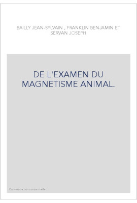 DE L'EXAMEN DU MAGNETISME ANIMAL.