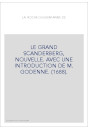 LE GRAND SCANDERBERG, NOUVELLE. AVEC UNE INTRODUCTION DE M. GODENNE. (1688).