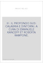 III : IL PROFONDO SUD: CALABRIA E DINTORNI. A CURA DI EMANUELE KANCEFF ET ROBERTA RAMPONE.