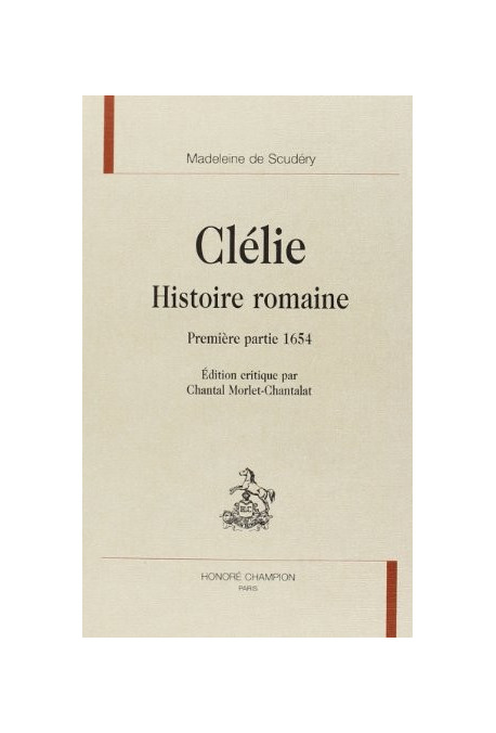 CLELIE. HISTOIRE ROMAINE. PREMIERE PARTIE. 1654