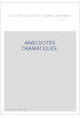 ANECDOTES DRAMATIQUES. CONTENANT TOUTES LES PIECES DE THEATRE, TRAGEDIES, PASTORALES...