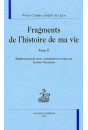 FRAGMENTS DE L'HISTOIRE DE MA VIE - TOME 2