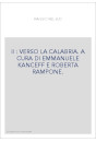 II : VERSO LA CALABRIA. A CURA DI EMMANUELE KANCEFF E ROBERTA RAMPONE.