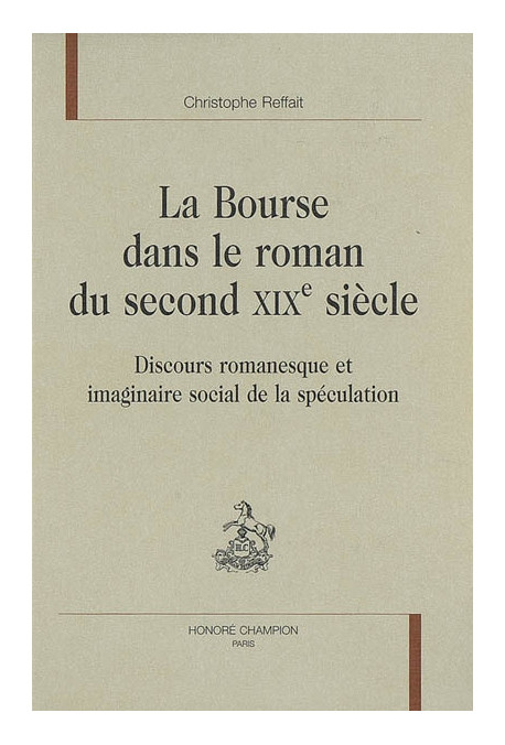 LA BOURSE DANS LE ROMAN DU SECOND XIXE SIECLE