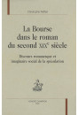 LA BOURSE DANS LE ROMAN DU SECOND XIXE SIECLE