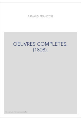 OEUVRES COMPLETES. (1808).