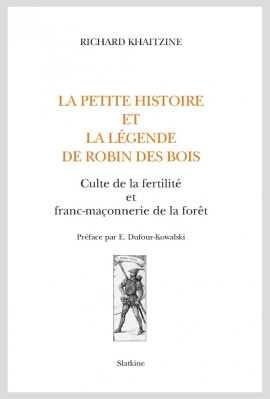 LA PETITE HISTOIRE ET LA LÉGENDE DE ROBIN DES BOIS.