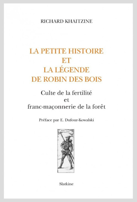 LA PETITE HISTOIRE ET LA LÉGENDE DE ROBIN DES BOIS.