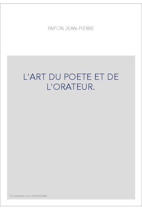 L'ART DU POETE ET DE L'ORATEUR.