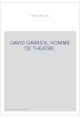 DAVID GARRICK, HOMME DE THEATRE.