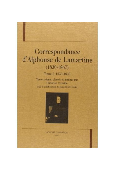 CORRESPONDANCE (1830-1867). TOME I : 1830-1832