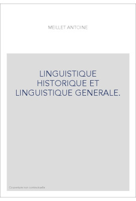LINGUISTIQUE HISTORIQUE ET LINGUISTIQUE GENERALE.