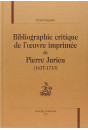 BIBLIOGRAPHIE CRITIQUE DE L'OEUVRE IMPRIMEE DE PIERRE  JURIEU (1637-1713)