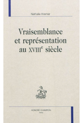 VRAISEMBLANCE ET REPRESENTATIONS AU XVIIIE SIECLE