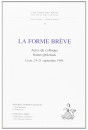 LA FORME BREVE. ACTES DU COLLOQUE FRANCO-POLONAIS, 1994.