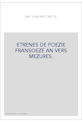 ETRENES DE POEZIE FRANSOEZE AN VERS MEZURES.