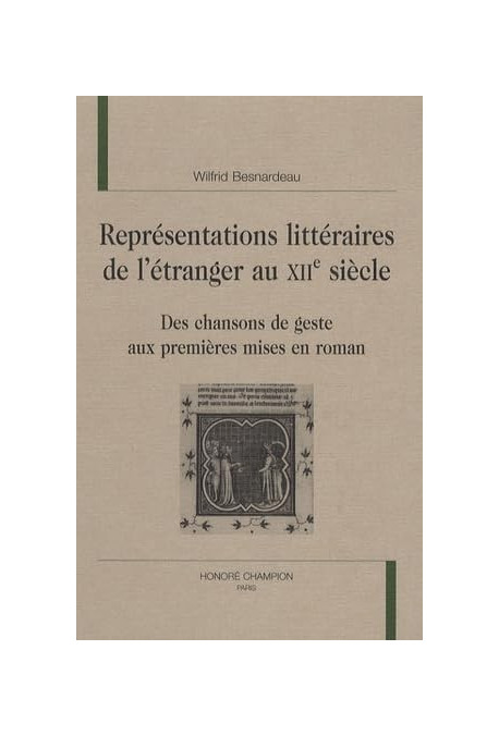 REPRESENTATIONS LITTERAIRES DE L'ETRANGER AU XIIE SIECLE