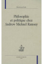 PHILOSOPHIE ET POLITIQUE CHEZ ANDREW MICHAEL RAMSAY