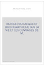 NOTICE HISTORIQUE ET BIBLIOGRAPHIQUE SUR LA VIE ET LES OUVRAGES DE M. LAURENT JOUBERT