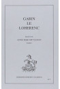 GARIN LE LOHERENC. TOME I
