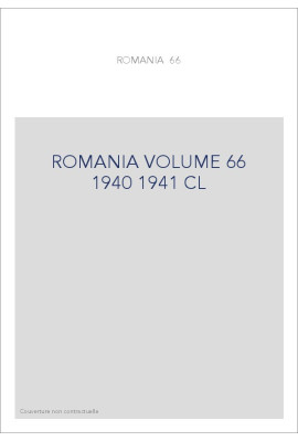 ROMANIA VOLUME 66 ( 1940 - 1941 )