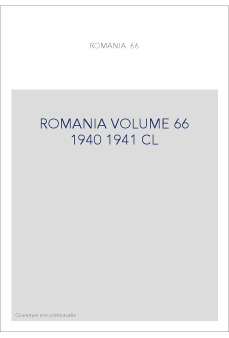 ROMANIA VOLUME 66 ( 1940 - 1941 )