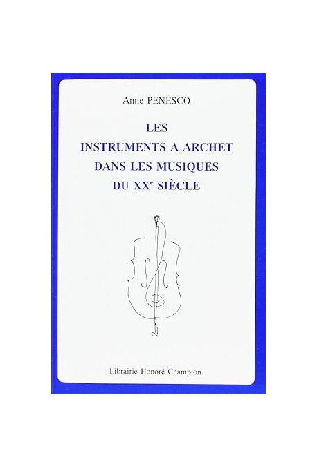 LES INSTRUMENTS À ARCHET DANS LES MUSIQUES DU XXE SIÈCLE