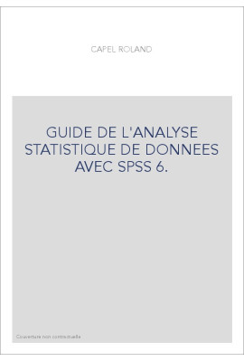 GUIDE DE L'ANALYSE STATISTIQUE DE DONNEES AVEC SPSS 6.