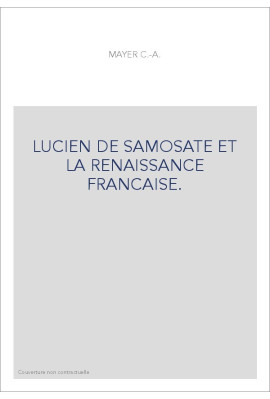 LUCIEN DE SAMOSATE ET LA RENAISSANCE FRANCAISE.