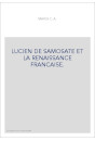 LUCIEN DE SAMOSATE ET LA RENAISSANCE FRANCAISE.