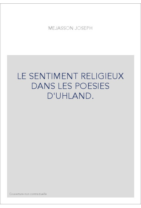 LE SENTIMENT RELIGIEUX DANS LES POESIES D'UHLAND.
