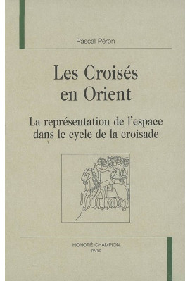 LES CROISES EN ORIENT