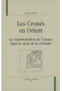 LES CROISES EN ORIENT