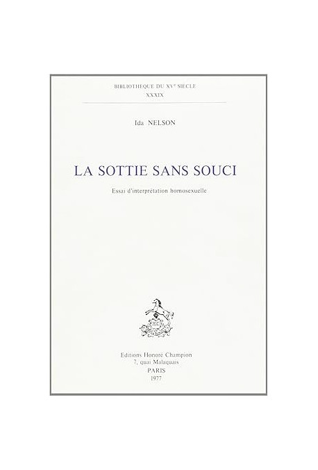 LA SOTTIE SANS SOUCI. ESSAI D'INTERPRETATION HOMOSEXUELLE.